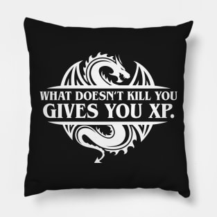 Dragon What Doesnt Kill You Give You Experience Tabletop RPG Addict Pillow