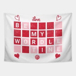 Be My WordleTine Wordle Funny Valentine's Day Gift Tapestry