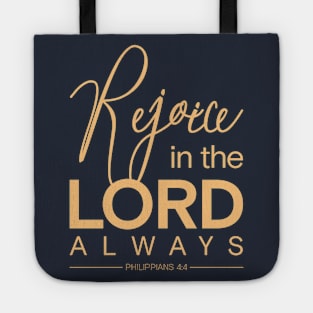 Christian Bible Verse Design Philippians 4:4 Rejoice in the Lord Tote