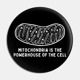 Mitochondria is the Powerhouse of the Cell Pin