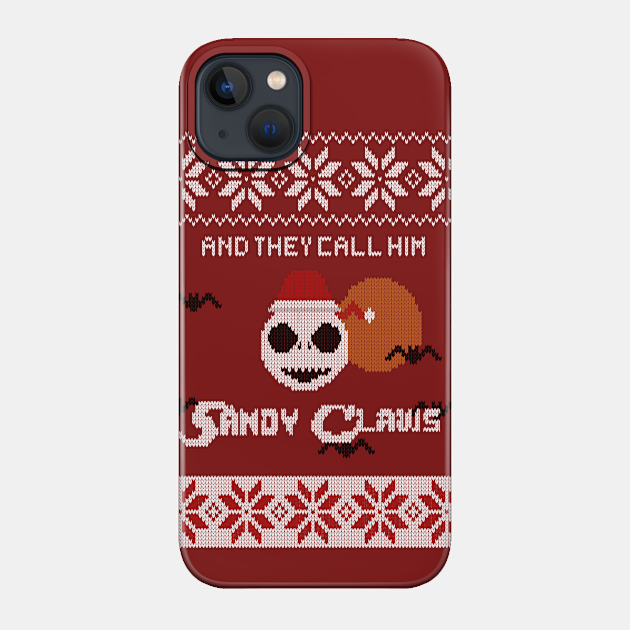 Sandy Claws - Nightmare Before Christmas - Phone Case