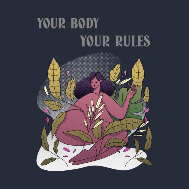 your body your rules by Zipora