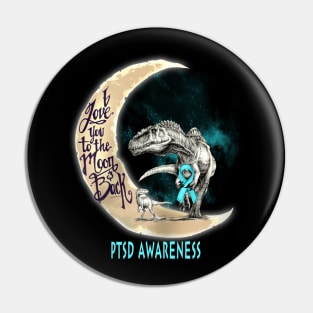 ptsd dinosaur love you to the moon Pin