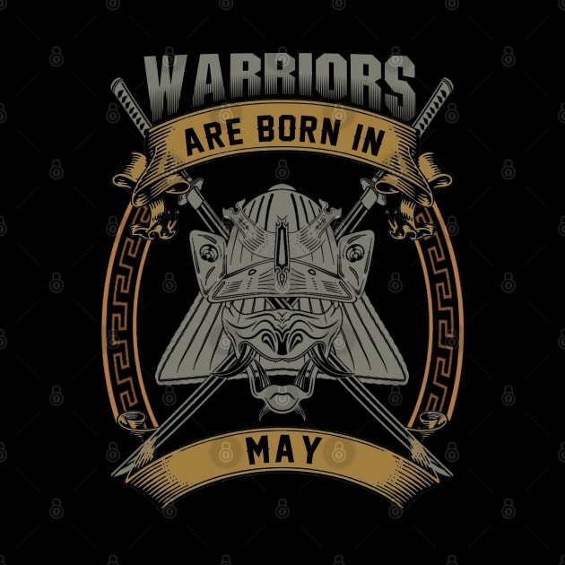 Warriors Are Born In May by BambooBox