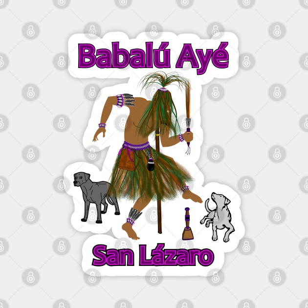 Babalú ayé / San lázaro Magnet by Korvus78