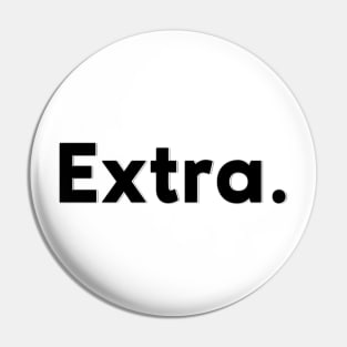 Extra. Pin