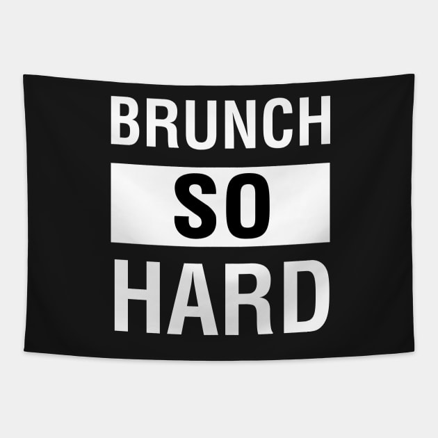 Brunch So Hard Tapestry by CityNoir