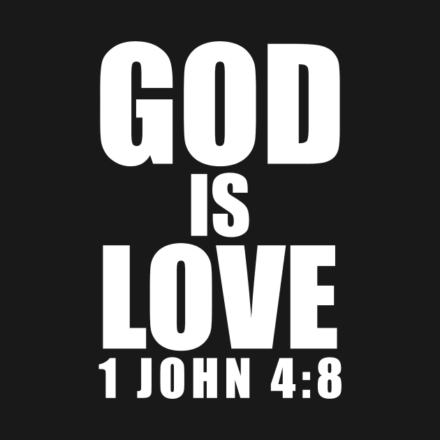 1 John 4-8 God Is Love Bible Verse by BubbleMench