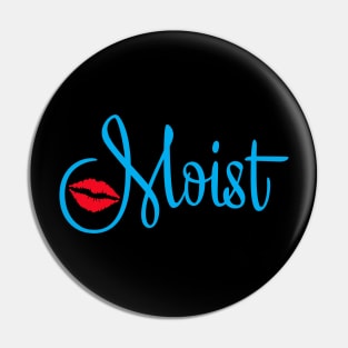 Moist Back Print Pin