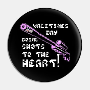 Valentines Day Doing Shots To The HEART! v. Code Pink Wht Text Pin