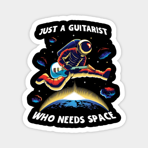 Astronaut Just A Guitarist Who Needs Space Magnet by Teewyld