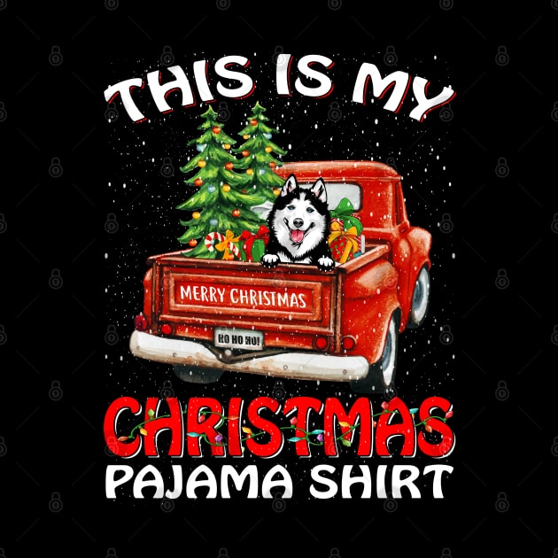 This Is My Christmas Pajama Shirt Siberian Husky Truck Tree by intelus