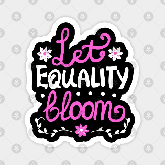 Let Equality Bloom Magnet by KsuAnn