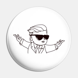 Donald Trump Drip Meme Pin