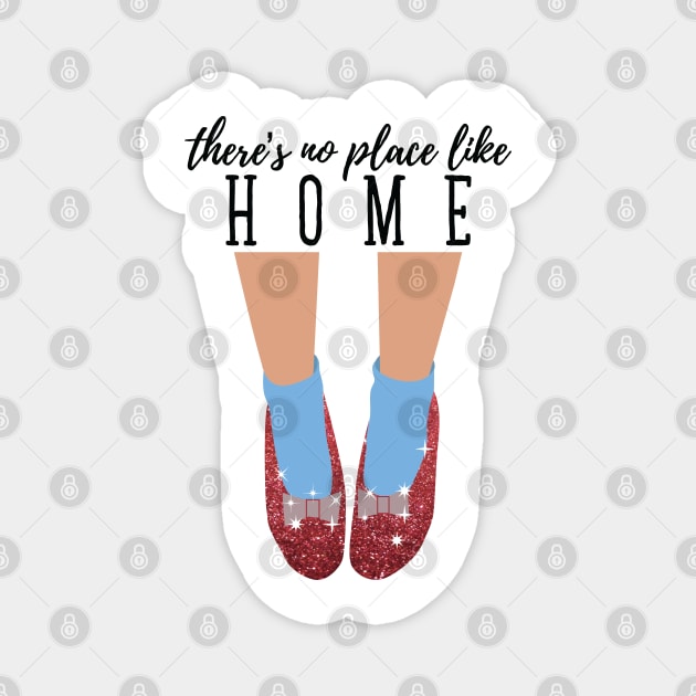 There's No Place Like Home Magnet by mariansar