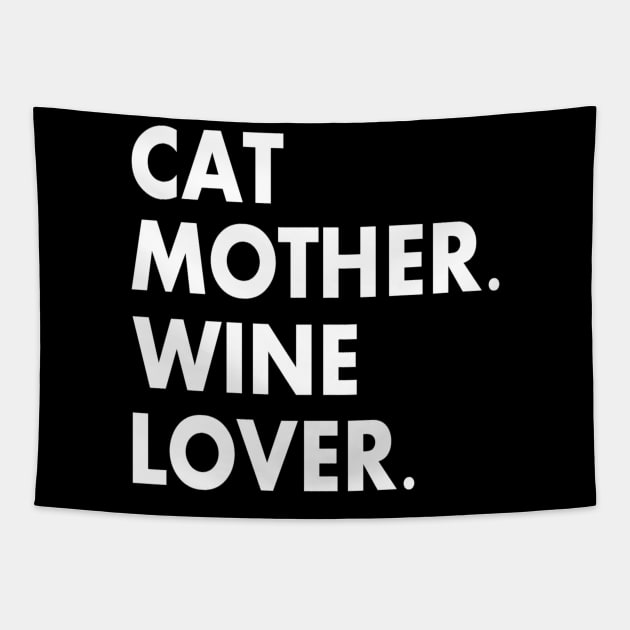 Cat Mother Wine Lover Funny Cat Owner Tapestry by nedroma1999