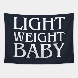 Light Weight Baby , funny gym Tapestry