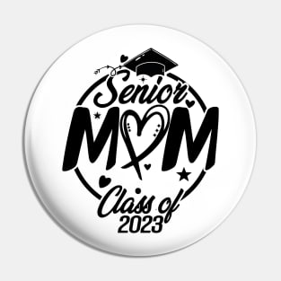 Senior Mom Class Of 2023 Pin