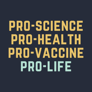 Pro-Science Pro-Life T-Shirt