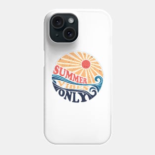 Summer vibes only Phone Case