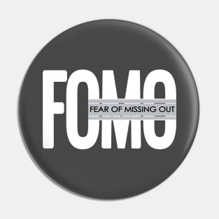 FOMO-joy of missing out Pin