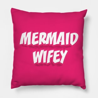 MERMAID WIFEY Pillow