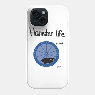 Hamster Life Running Phone Case