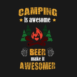 Camping and beer. T-Shirt