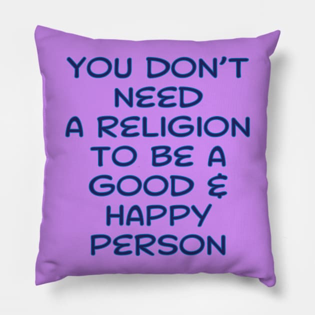 No Religion Pillow by Whole Lotta Pixels