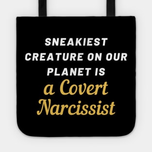 Sneaky Covert Narcissist Tote