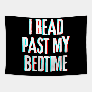 I Read Past My Bedtime (Inverted) Tapestry