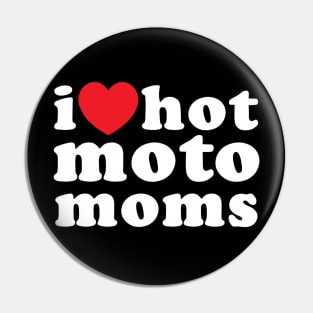 I love hot moto moms Pin