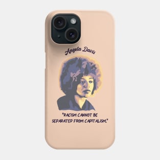 Angela Davis Portrait and Quote Phone Case