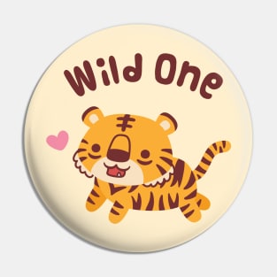 Cute Little Tiger Wild One Pin
