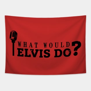 What would Elvis do? (black) Tapestry