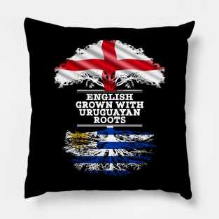 English Grown With Uruguayan Roots - Gift for Uruguayan With Roots From Uruguay Pillow