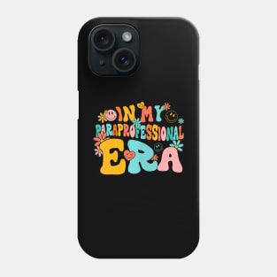 Groovy In My Paraprofessional Era Back To School First Day Phone Case