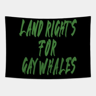 land rights for gay whales Tapestry