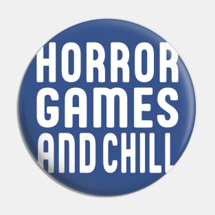 horror games and chill 1 Pin