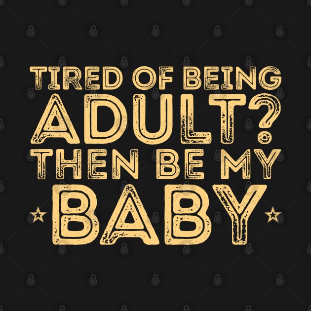 TIRED OF BEING ADULT? Beige by giovanniiiii