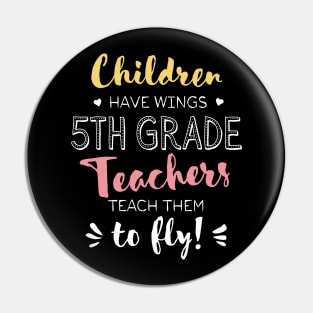 5th Grade Teacher Gifts - Beautiful Wings Quote Pin