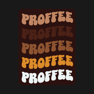 Proffee Protein Coffee Lover Caffeine Books and Coffee Lover Coffee Club Lover T-Shirt