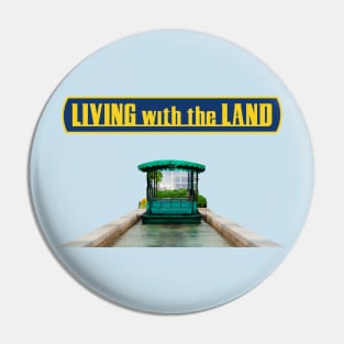 Living with the Land Pin