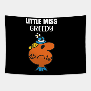 LITTLE MISS GREEDY Tapestry