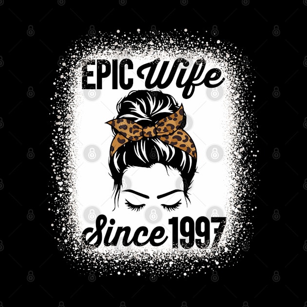 Epic Wife Since 1997 Messy Hair Bun Anniversary by RadStar