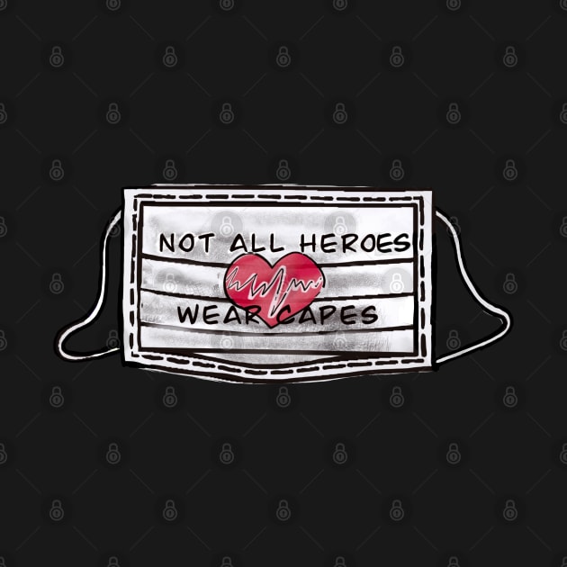 Not all Heroes wear capes - Face mask by aadventures