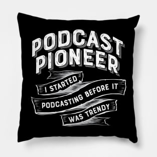 Podcast Pioneer Pillow