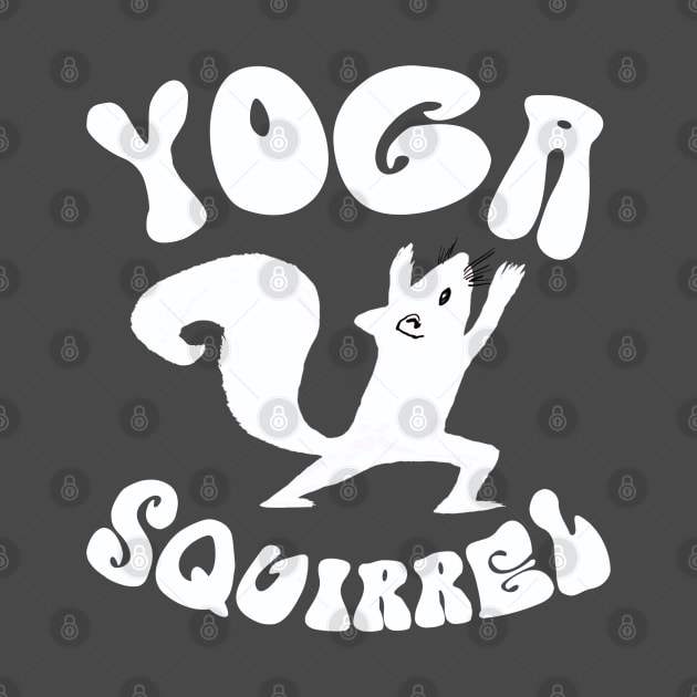 Yoga squirrel - funny squirrel design by BrederWorks