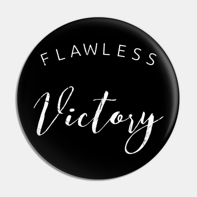 Flawless Victory Pin by Six Gatsby