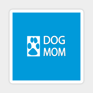 Dog Mom Magnet